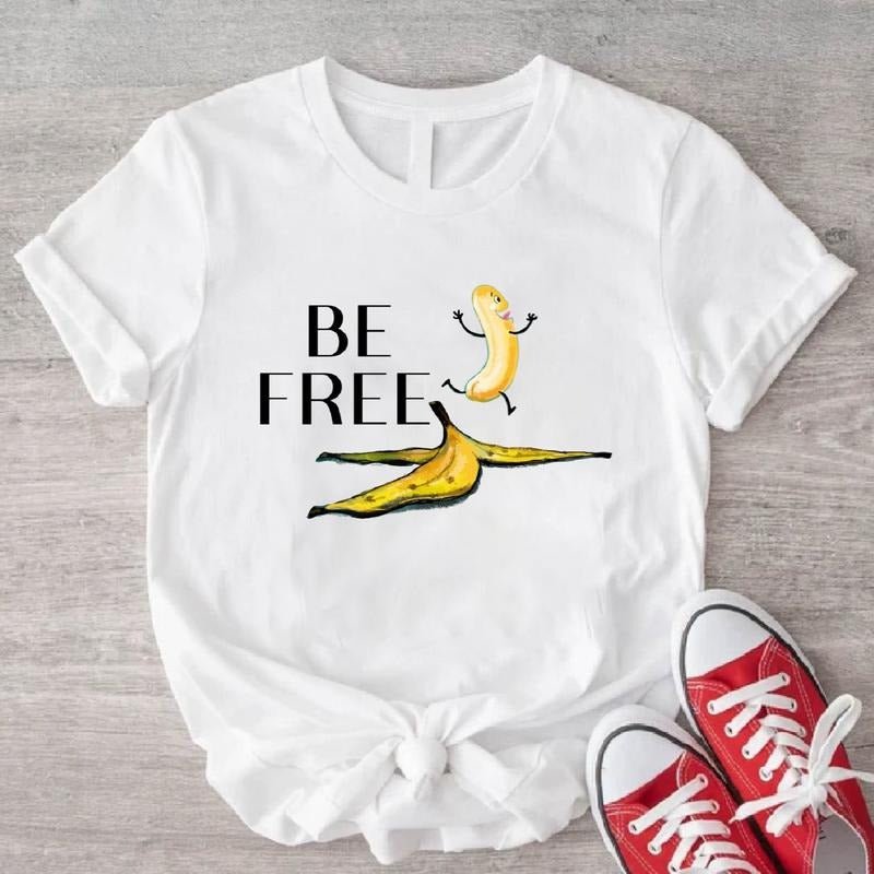 Be Free Banana T-Shirt, Funny Banana Lover Shirt, Undressed Fruits Tee, Unisex Sarcastic Gift Tee, Trending Shirt....