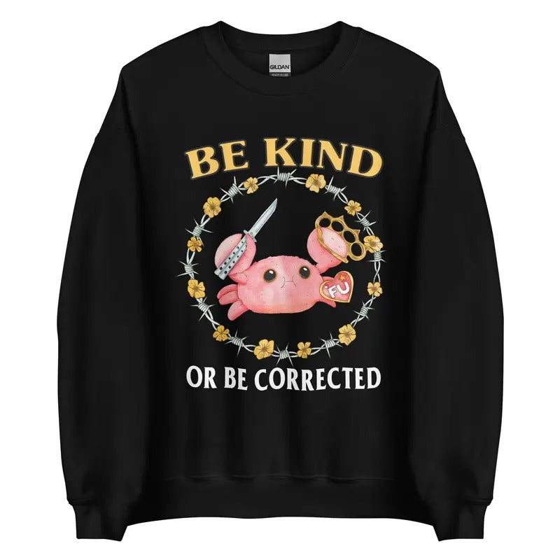 Be Kind Unisex T-shirt Sweatshirt Hoodie | InkThreadWorks.com