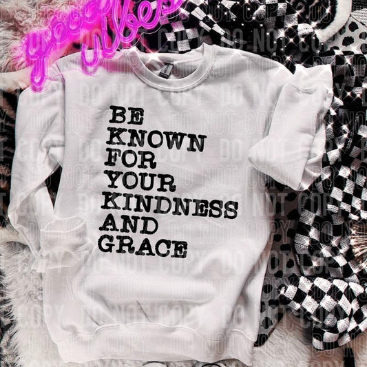 Be Known For Your Kindness DTF Transfers - THIS IS NOT A SHIRT Hoodie, Sweatshirt | InkThreadWorks.com