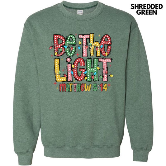 Be The Light Sweatshirt 'NLB' T-Shirts, Hoodie | InkThreadWorks.com