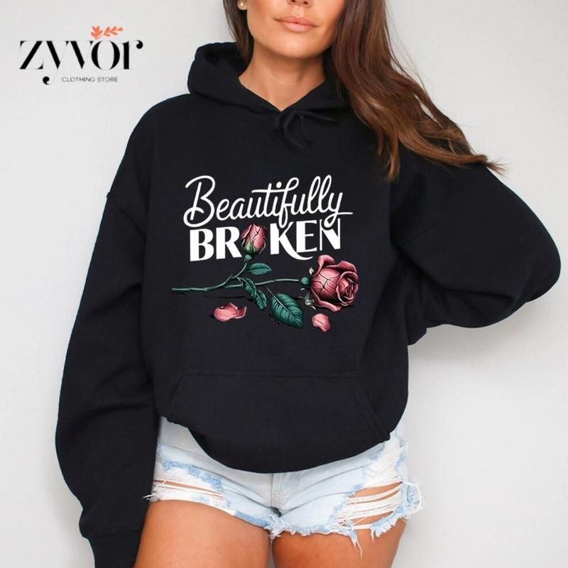 Beautifully Broken Hoodie Casual Style Fleece Fabric Pullover Sweatshirt Trend Tops for Women for Men, Perfect Gift T-Shirts