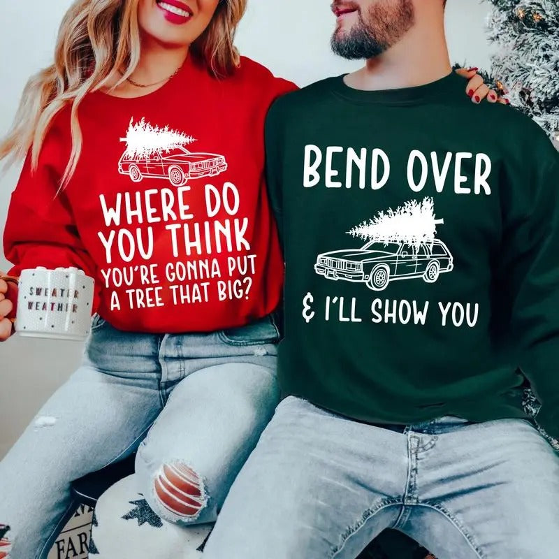 Bend Over Where Do You Thing Sweatshirt, Funny Couples Christmas Sweatshirt, Holiday Party Sweatshirt,  Matching Ugly Christmas Sweater