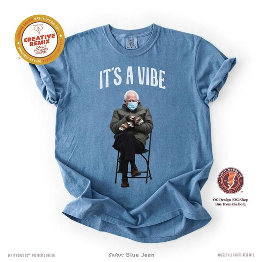 Bernie Sanders Its a Vibe t-shirt, Meme Tee, Leftist Political Tee, Coachella Speech 2025, Funny Shirt, Gift for Bernie Fans