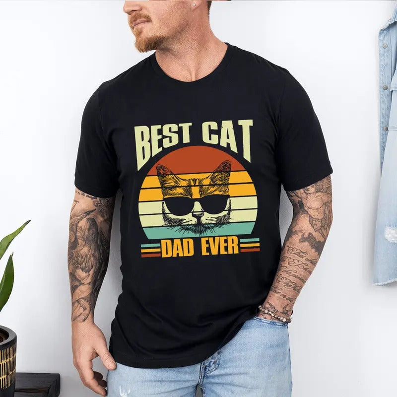 Best Cat Dad Ever Shirt, Cat Dad Tshirt, Funny Cat Dad Tee, Cat Dad Gift Tshirt, Father's Day Cat Dad Gift Tee, Cat Owner Men Gift Tee