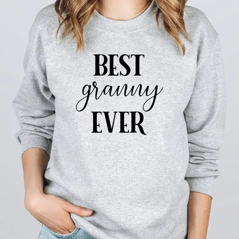 Best Granny Ever Sweatshirt and Tshirt Comfort Women Womenswear Hoodie | InkThreadWorks.com