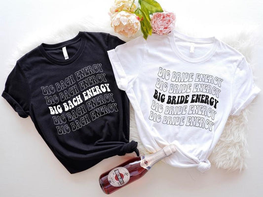 Big Bach Energy Shirt, Big Bride Energy T-shirt, Matching Bridal Shower Tee, Bachelorette Party Group Shirt, Bridesmaid...