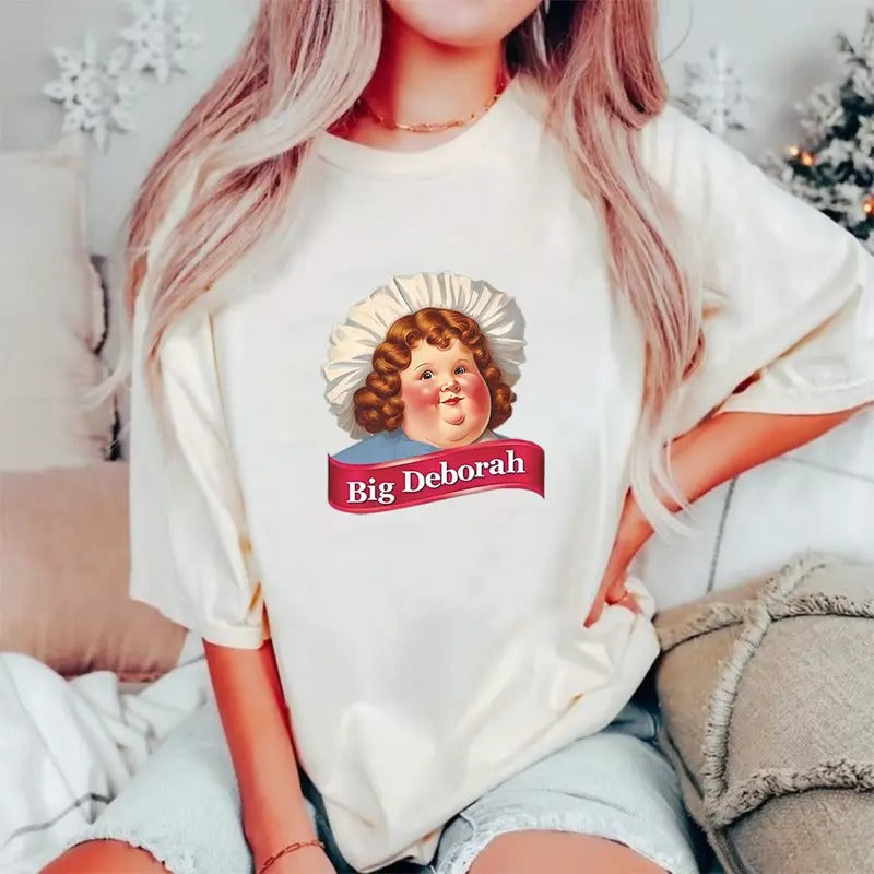 Big Deborah Shirt, Girl Retro T-shirt, Funny Shirt, Girl's Gift, Women's T-shirt, Women's Crewneck Streetwear Casual