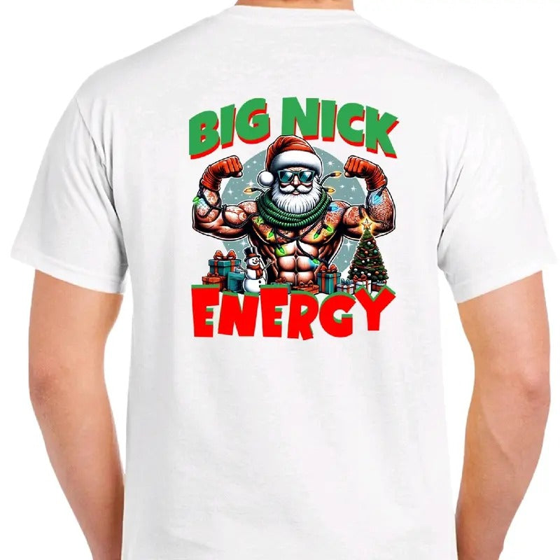 Big Nick Energy Cotton T-Shirt, Funny Christmas Tee for Men - Hoodie, Sweatshirt | InkThreadWorks.com