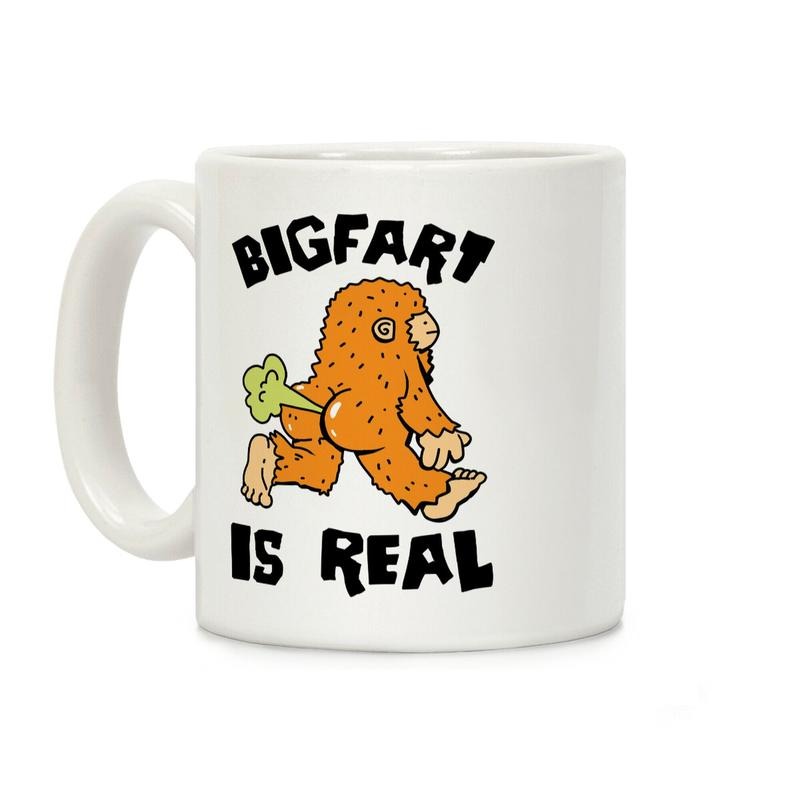 Bigfart Is Real Coffee Mug, Graphic Tees, Funny Coffee Mug Gift