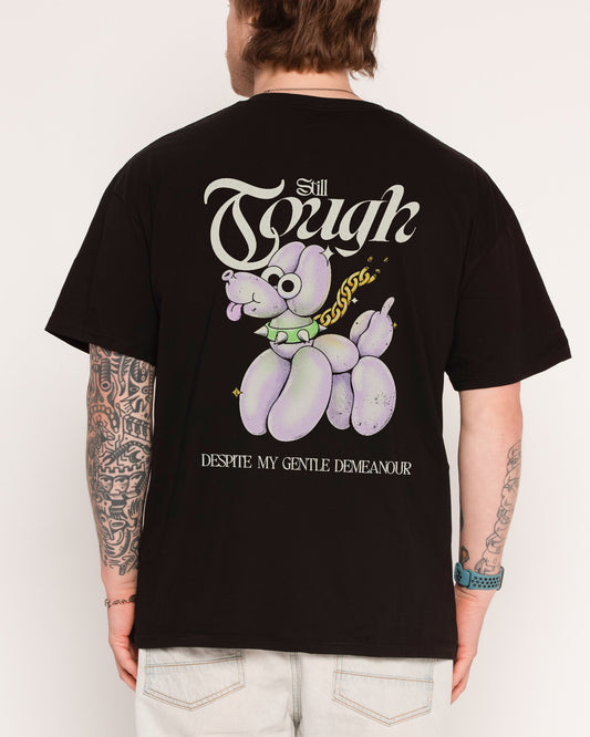 Still Tough Despite My Gentle Demeanour T-Shirt