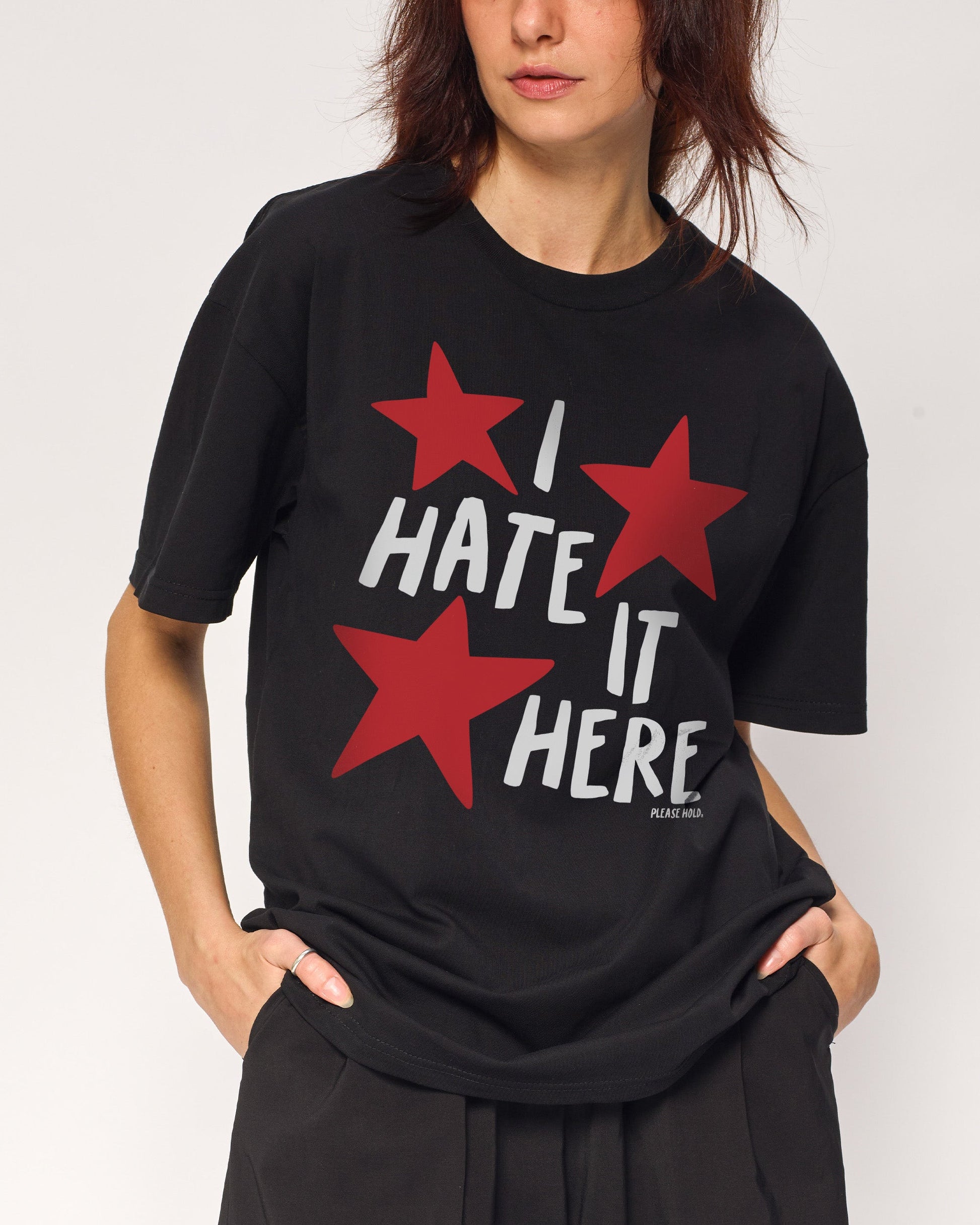 I Hate It Here T-Shirt