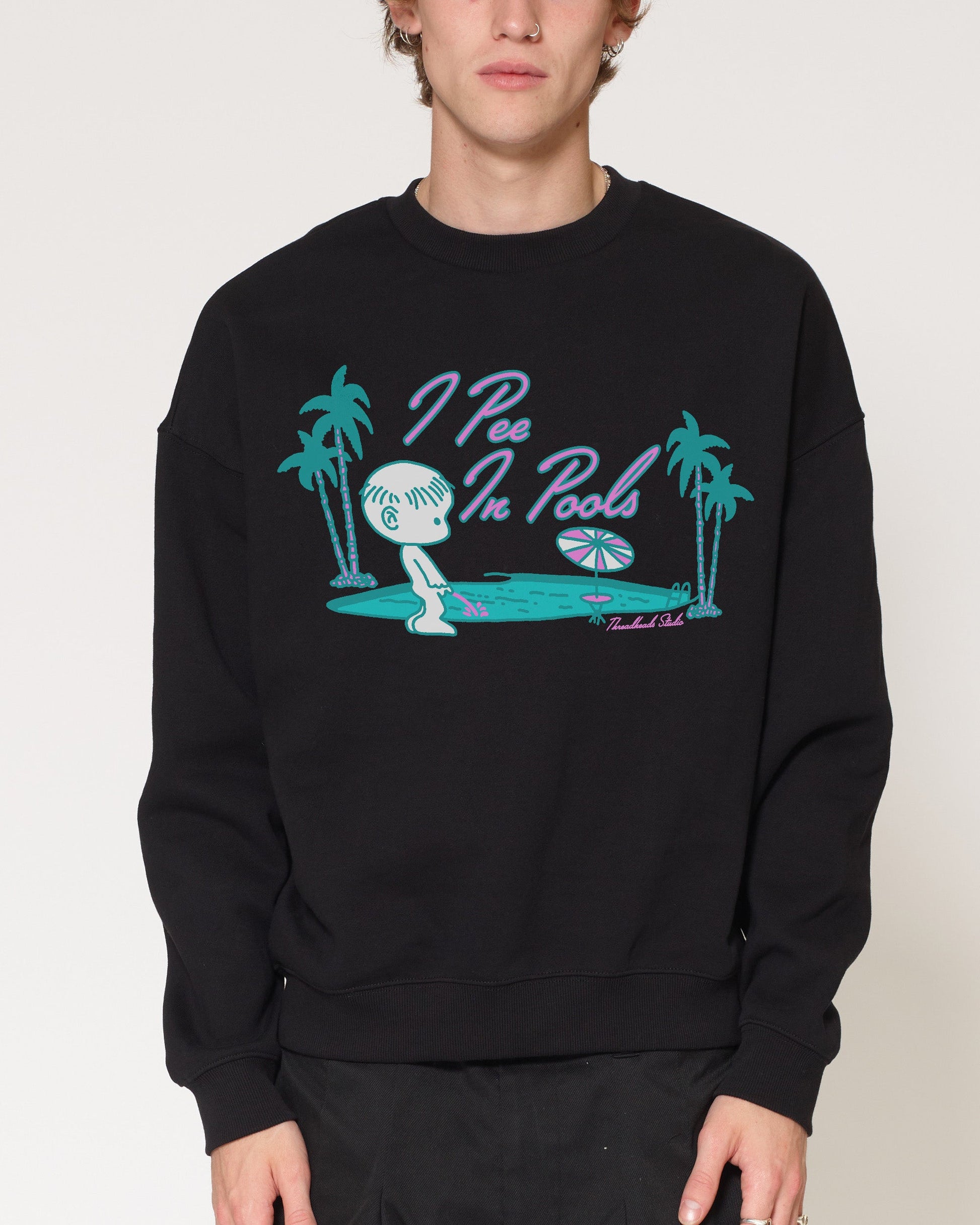 I Pee In Pools Sweatshirt