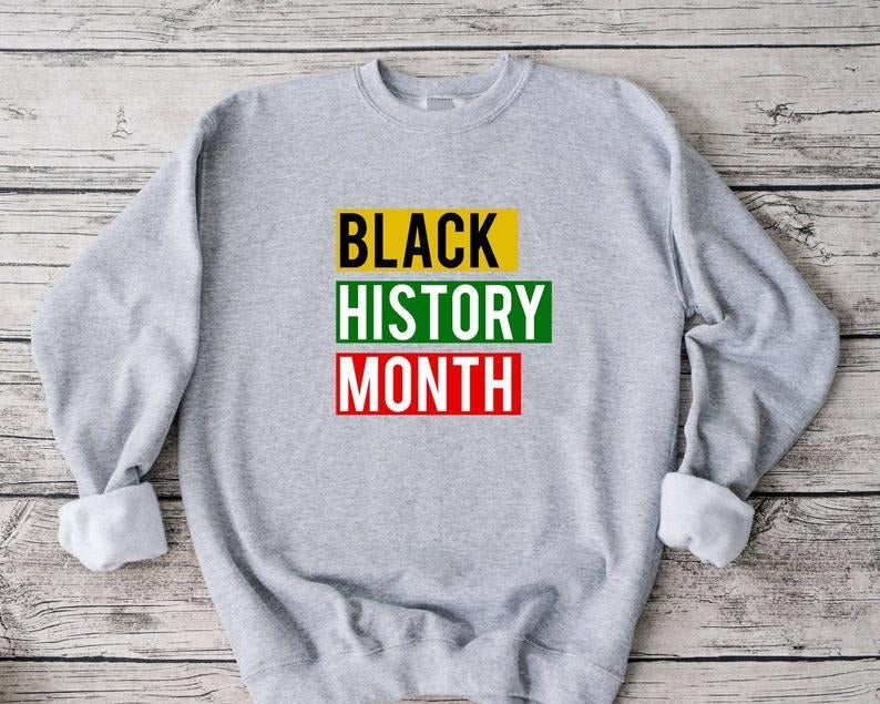 Black History Month Sweatshirt, Black Lives Matter Sweatshirt, Juneteenth Sweatshirt, Equality Sweatshirt, Black Culture...