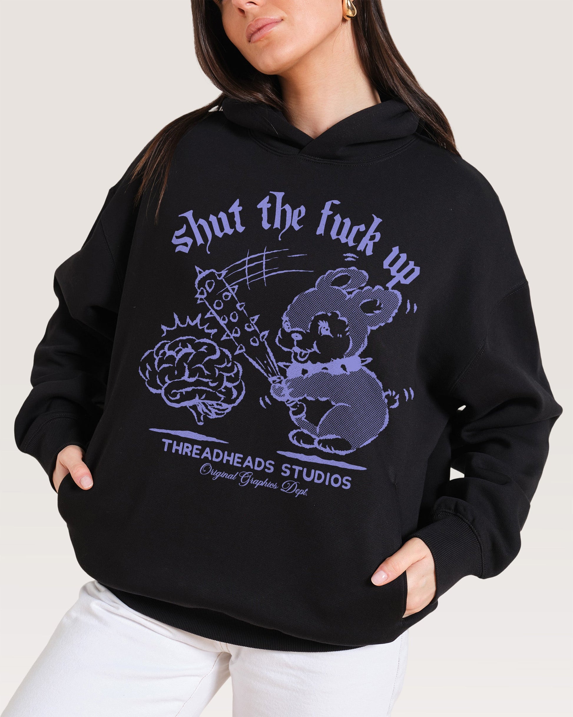 Shut the F Up Hoodie