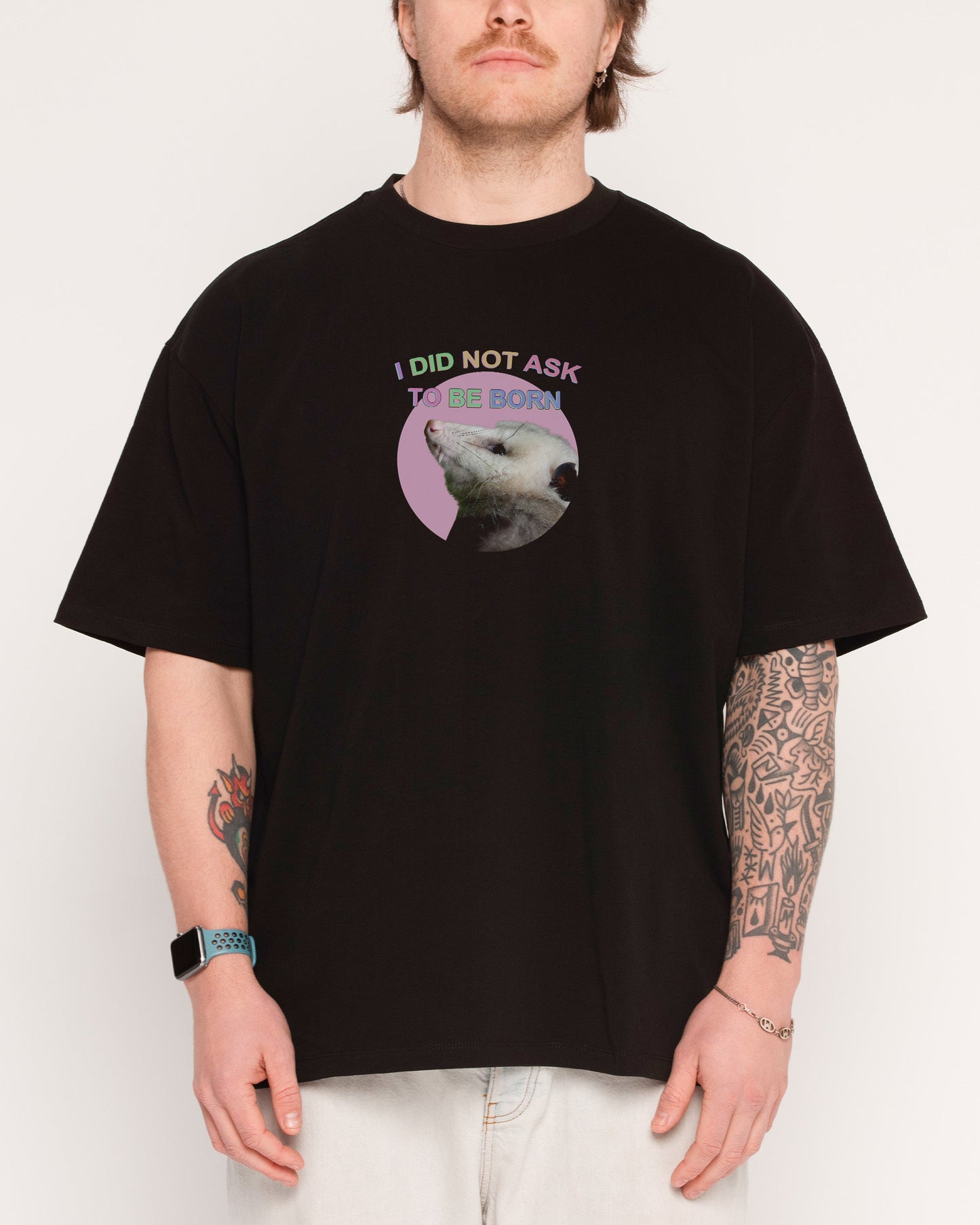 I Did Not Ask Oversized Tee