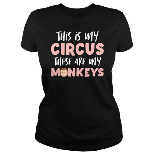 This Is My Circus My Monkeys
