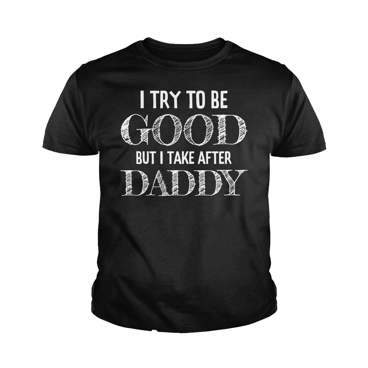 I Try to be Good Kids Shirts