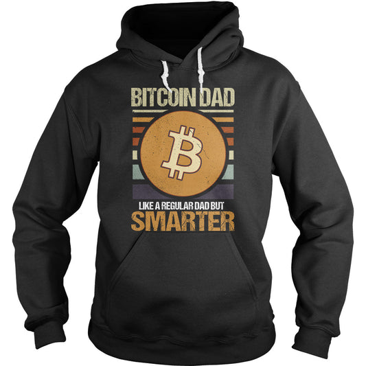 Bitcoin Dad Smarter Hoodie