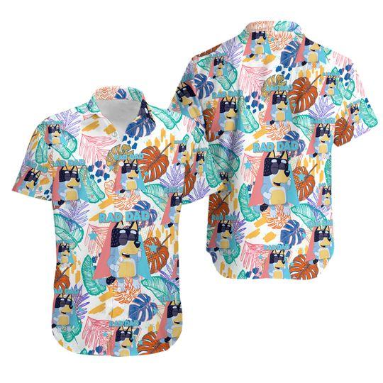 Bluey dad rad dad hawaiian shirt gift for family and friend 2708839