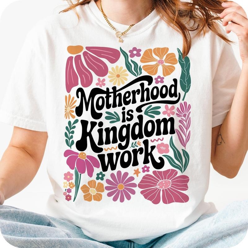 Boho Floral Christian Mom T-Shirt, Mom T-Shirt, Motherhood is Kingdom Work T-Shirt, Mothers Day T-Shirt, Bible Verse,...
