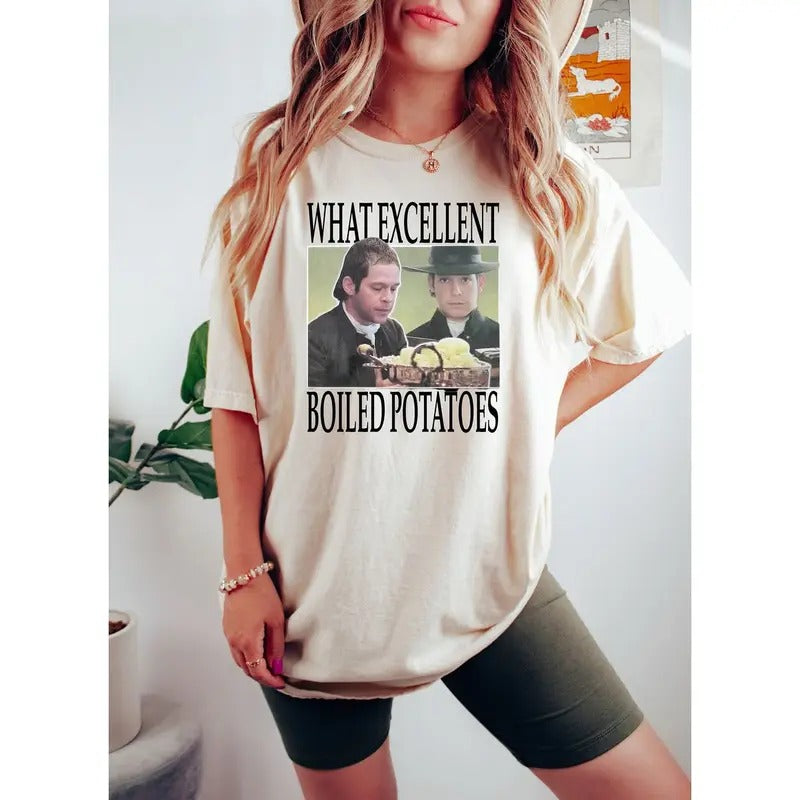 Boiled Potatoes Funny Meme Tshirt Sweatshirt, Pride And Prejudice Sweatshirt, Book Lover Gift, What Excellent, Unisex...