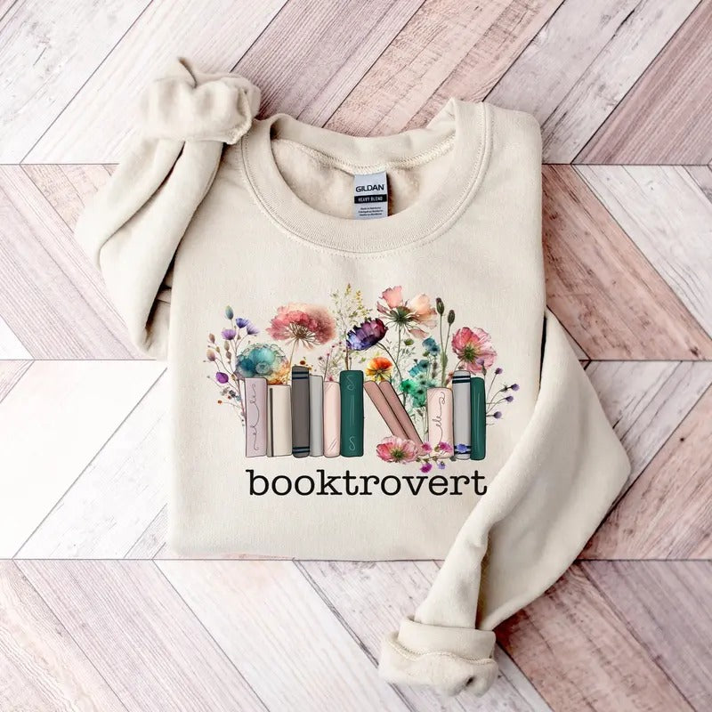 Booktrovert Shirt, Reader Sweater, Reader Gift, Bookish Tee, Book Lover Shirt, Floral Book Shirt Hoodie, Sweatshirt