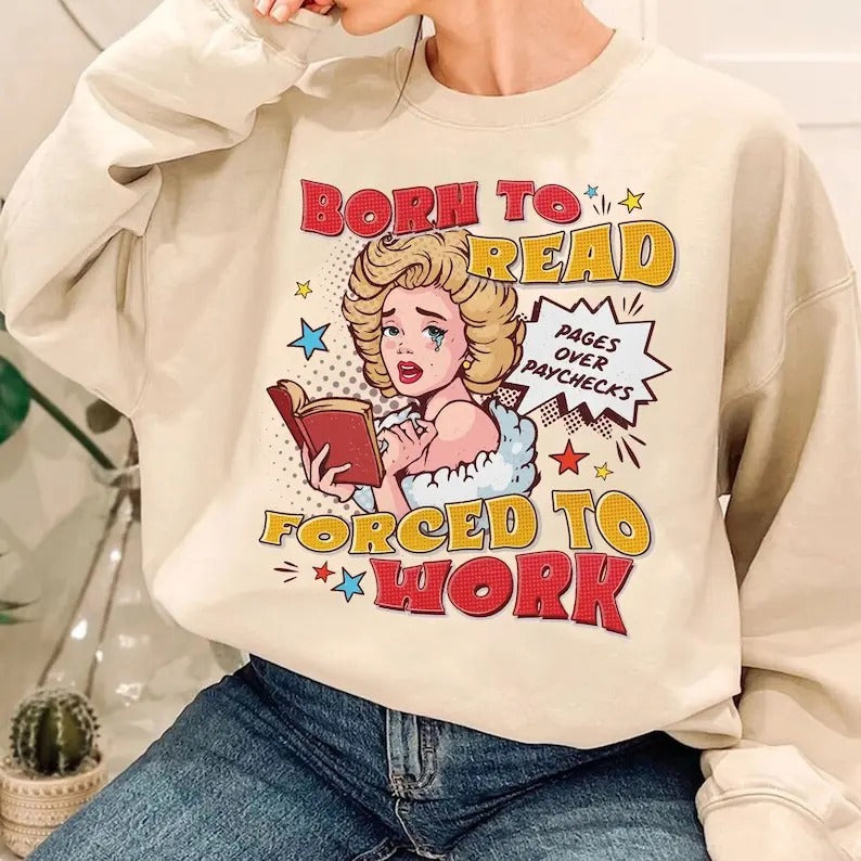Born To Read Bookish , Funny Reader Book Addict, Book Lover, Spicy Books, Dark Romance, Born to Read Forced to work ,...