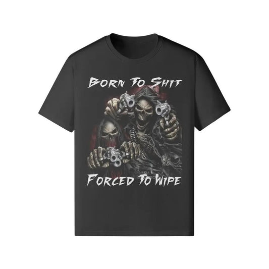 Born To Shit Forced To Wipe Vintage Graphic T-shirtstyle{n002}2