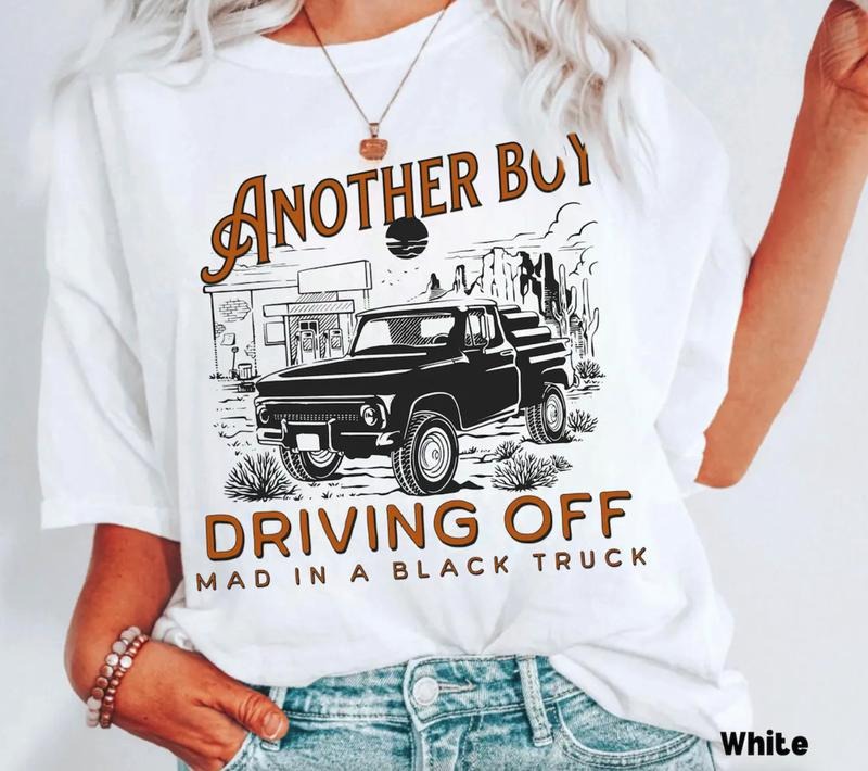 Boy Driving Off Mad Black Truck Shirt, Kelsea Tshirt, Is It Wrong To Take A Shot, Healed Version, Yeah Sure Okay Womenswear Top