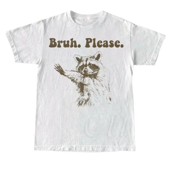 Bruh Please Retro T-Shirt, Funny Raccoon Lovers T-shirt, Trash Panda Shirt, Vintage 90s Gag Unisex Shirt, Cute Weird...