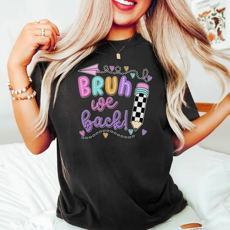 Bruh We Back T-Shirt, Teacher Shirt, Back to School T-Shirt, Teacher Gift, Teacher Appreciation, Cute School T-Shirt,...