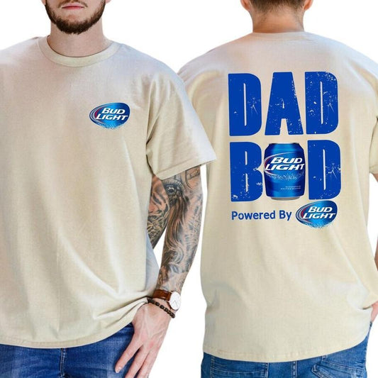 Bud Light Dad Bod Powered By Bud Light 2 Sided T-Shirt - Sweatshirt - Hoodie, Drinking Graphic Tee, Men's Beer Drinking Tees, Funny Drink Top for Daddy, Soft Cotton Classic Men's Graphic Tees