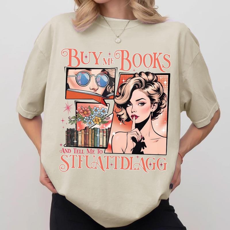Buy Me Books And Tell Me To STFUATTDLAGG shirt | Book Lover shirt | Smut Reader Smuttrovert shirt | Funny Spicy Book...