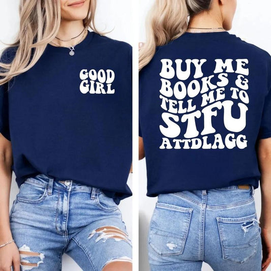 Buy Me Books And Tell Me To Stfuattdlagg, Smut Reader, Spicy Booktok, Fantasy Romance, Booktok Shirt, Smut Lover, Unisex...
