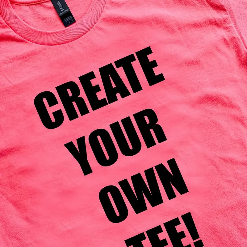 CREATE YOUR OWN TEE!!! Hoodie, Sweatshirt | InkThreadWorks.com