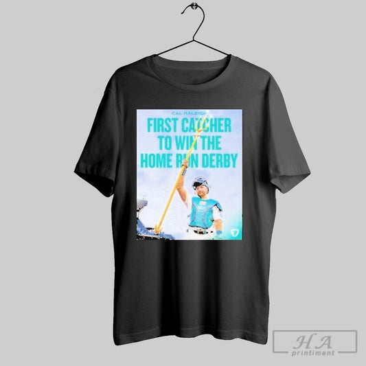 Cal Raleigh First Catcher To Win The Home Run Derby Seattle Mariners T Shirts