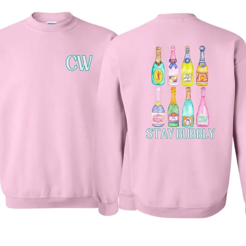 Cami Wade -CHAMPAGNE STAY BUBBLY Sweatshirt Front and Back T-Shirts, Hoodie | InkThreadWorks.com