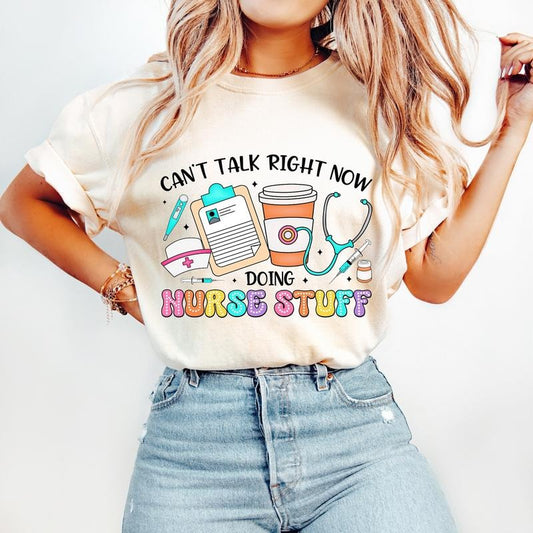 Can? Talk Right Now Doing Nurse Stuff T-Shirt,Nurse stuff T-Shirt,funny Nurse quotes T-Shirt, Nurse doodles T-Shirt,retro...
