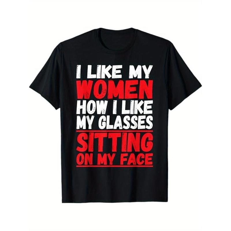 [Casual Outing] Men's Casual Cotton T-Shirt with "I Like My Women How I Like My Glasses Sitting on My Face" Quote, Crew Neck, Short Sleeve, All-Season Knit Fabric, Regular Fit, Digital Heat Transfer Alphabet Pattern - Black, Cute T Shirts Made in USA