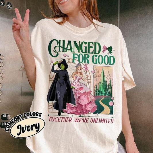 Changed For Good Shirt, Wicked Elphaba and Glinda Shirt Hoodie, Sweatshirt | InkThreadWorks.com