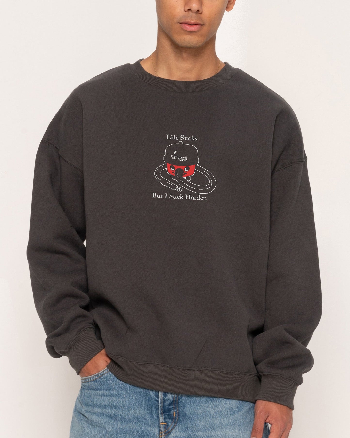 Life Sucks Sweatshirt