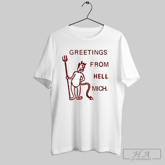 Charmer Greetings From Hell Mich T Shirts