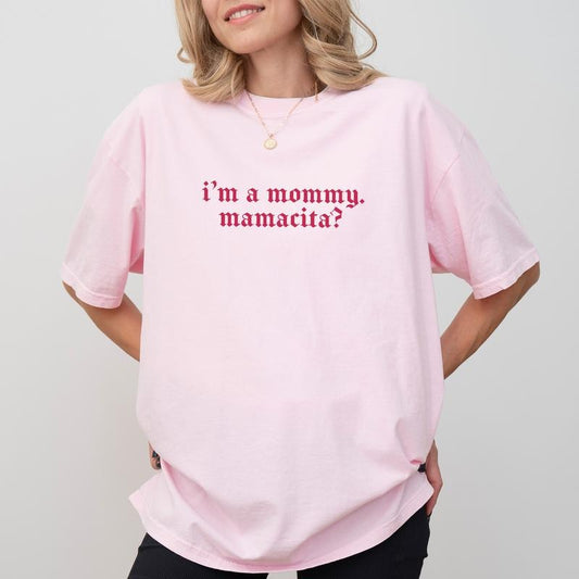 ChicCotton Mommy Mamacita Comfort Colors Shirt, Mom Life T-shirt, Proud Mom Graphic Tee, Gift For New Mom, Cute Mommy...