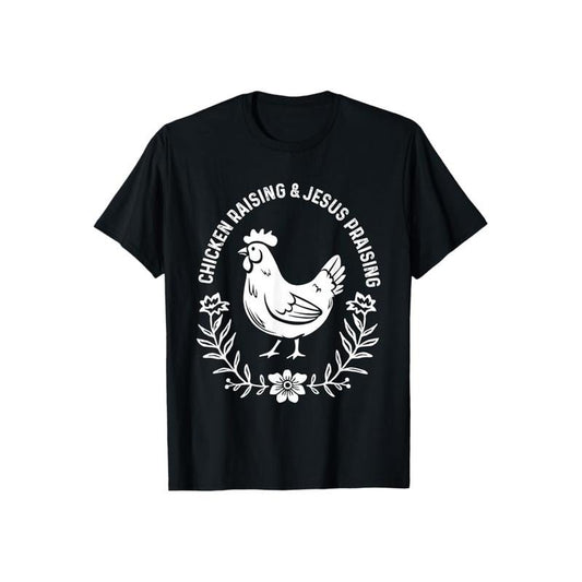 Chicken Raising And Jesus Praising TShirt Pure Cotton Casual Street Style Crew Neck Short Sleeve T-Shirt Tops Trendy For...
