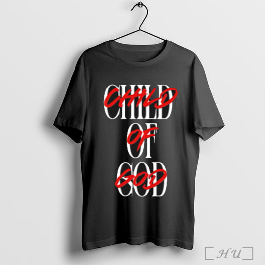 Child Of God T Shirt