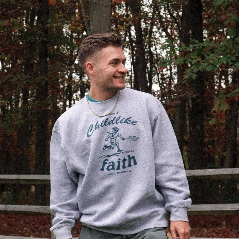 Childlike Faith Crewneck Sweatshirt T-Shirts, Hoodie | InkThreadWorks.com