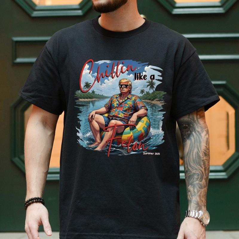 Chillin Like A Felon Summer 2024 T-Shirt, USA Patriotic, Wanted For President T-Shirt, I'm Voting For The Felon Shirt,...