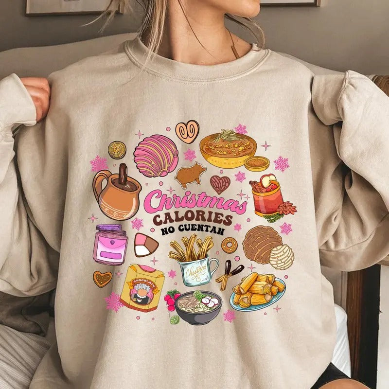 Christmas Calories No Cuentan Mexican Christmas Tshirt Sweatshirt, Pan Dulce Shirt, Mexican Chocolate, Feliz Navidad,...