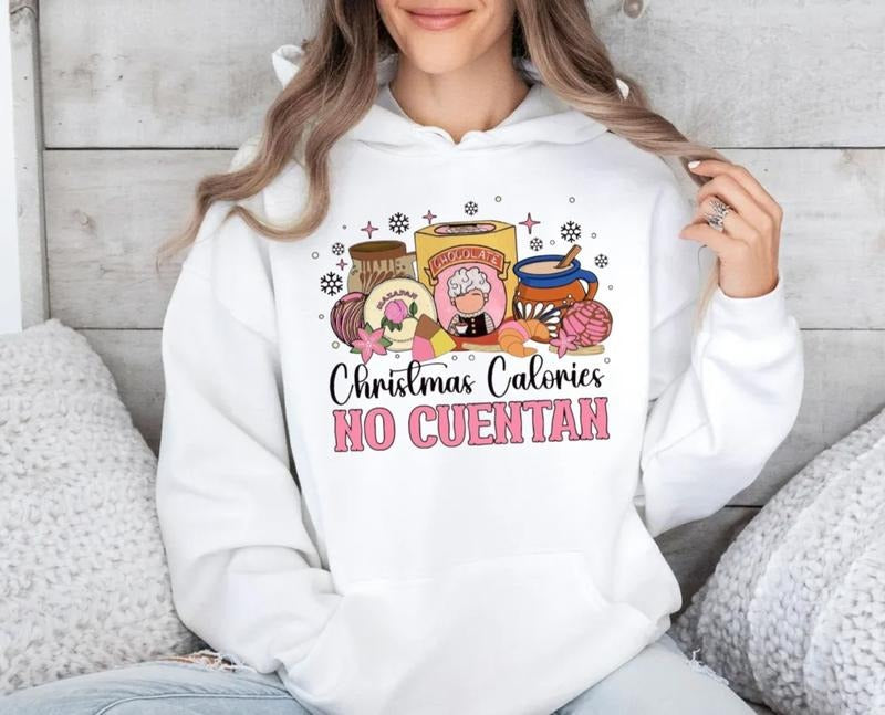 Christmas Calories No Cuentan Shirt, Mexican Christmas Sweatshirt, Spanish Christmas, Chocolate Abuelita Hoodie, Unisex...