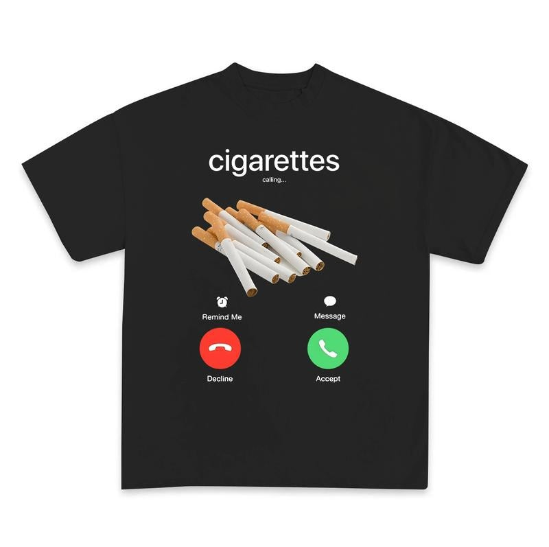Cigar4ttes Calling Remind me Message Decline Accept Phone Call shirt, Cigar4ttes Funny Misspelled Meme shirt, Simple...